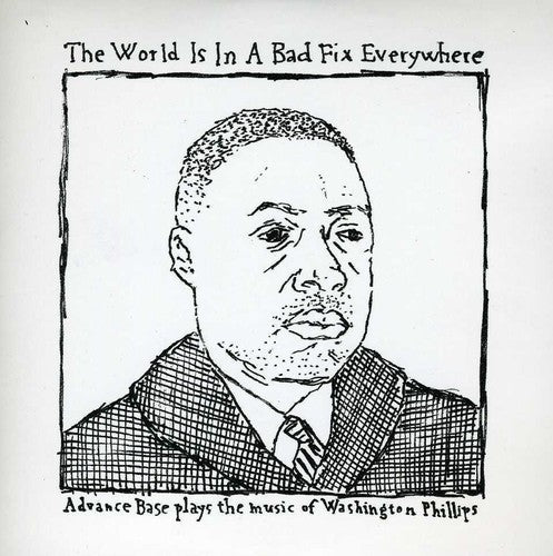 Advance Base - World Is in a Bad Fix Everywhere EP