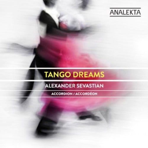 Alexander Sevastian - Tango Dreams