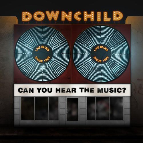 Downchild - Can You Hear the Music