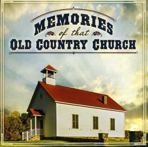 Memories of That Old Country Church / Various