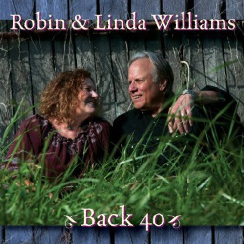 Robin & Linda Williams - Back 40
