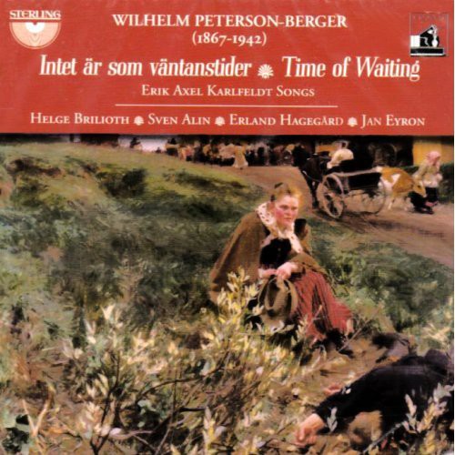 Peterson-Berger/ Brilioth/ Alin/ Hegegard - Time of Waiting