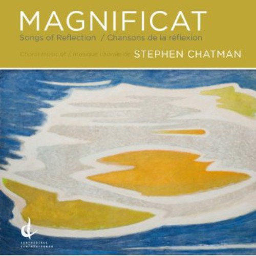 University of British Columbia Singers - Magnificat: Songs of Reflection