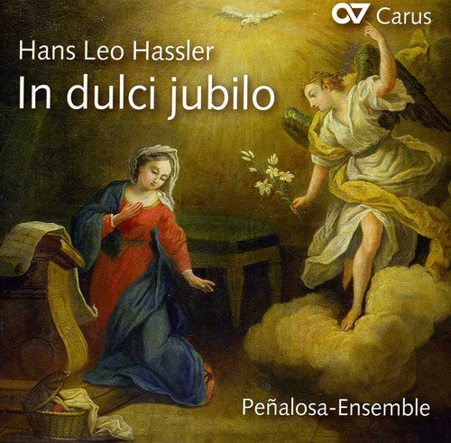 Hassler/ Penalosa-Ensemble - In Dulci Jubilo: Choral Music for Advent & X-Mas