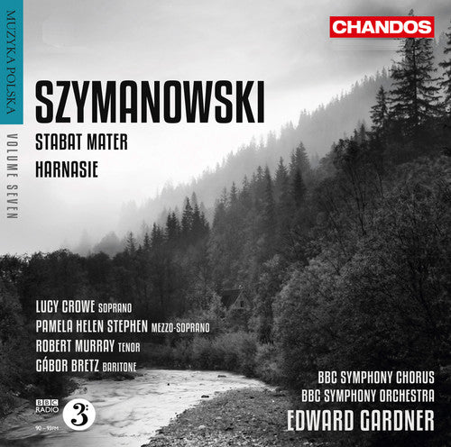 Szymanowski/ Crowe/ BBC Symphony Orchestra - Stabat Mater / Harnasie
