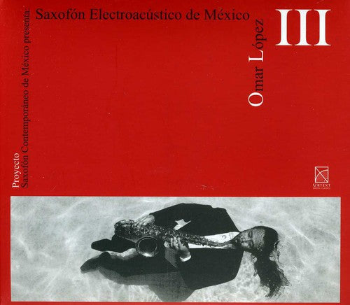 Suarez/ Omar Lopez - Saxofon Electroacustico de Mexico