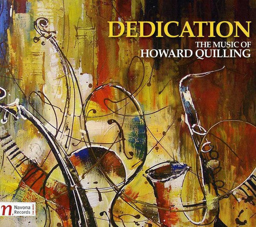 Quilling/ Hoener/ Moravian Philharmonic Orch - Dedication: The Music of Howard Quilling