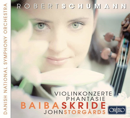 Schumann/ Skride/ Danish National Sym Orch - Concertos for Violin