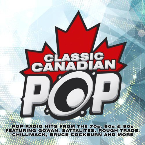 Various - Classic Canadian Pop / Various