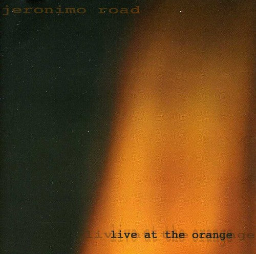 Jeronimo Road - Live at the Orange