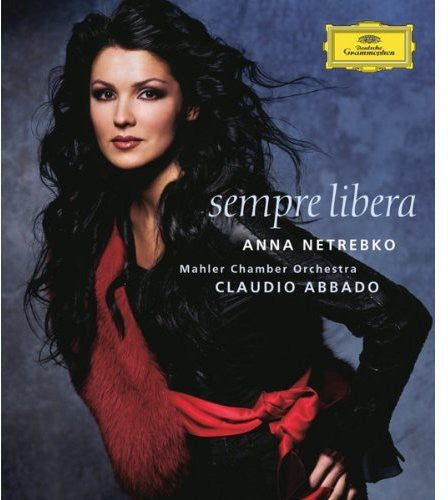 Anna Netrebko - Sempre Libera