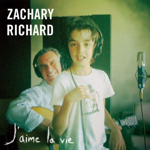 Zachary Richard - J'aime la Vie