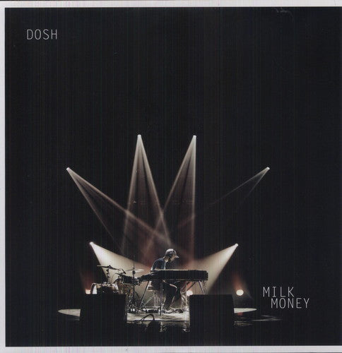 Dosh - Milk Money