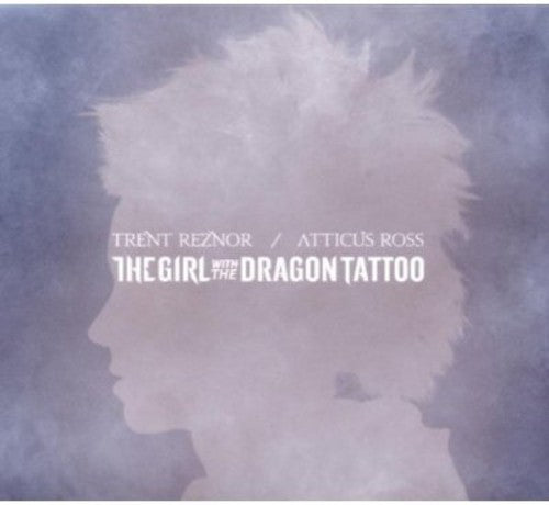 Trent Reznor / Atticus Ross - the Girl with the Dragon Tattoo (Original Soundtrack)