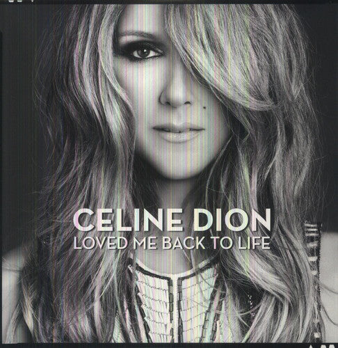 Celine Dion - Loved Me Back to Life