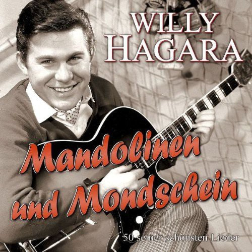 Willy Hagara - Mandolinen & Mondschein