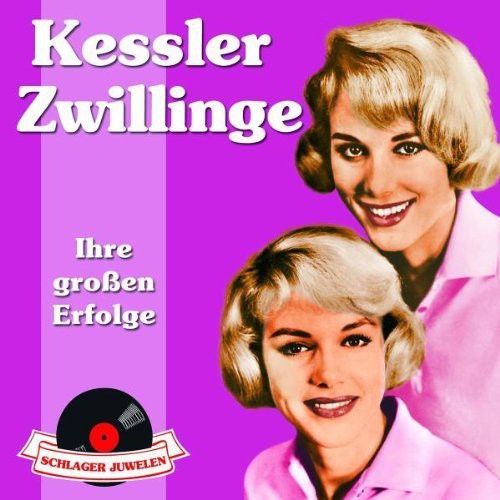 Kessler Zwillinge - Schlagerjuwelen