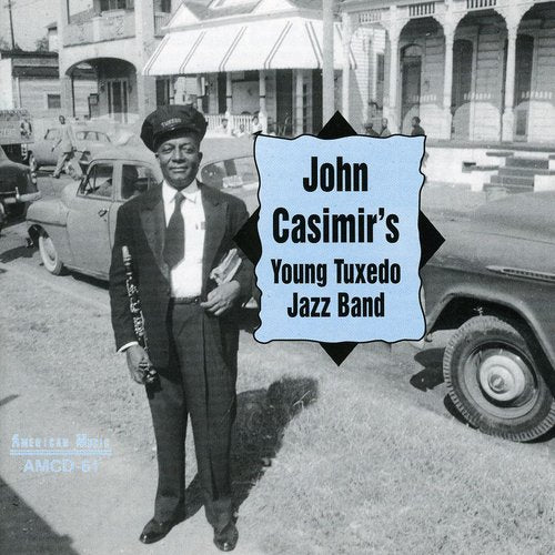 John Casimir - John Casimir's Young Tuxedo Jazz Band