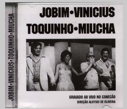 Jobim/ Vinicius/ Toquinho - Gravado Ao Vivo No Canecao