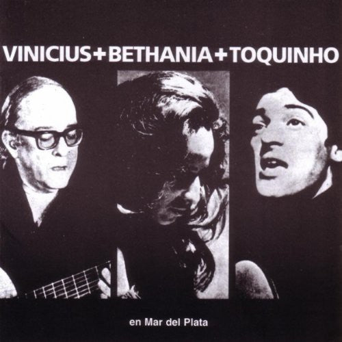 Vinicius/ Toquinho/ Bethania - Fusa en Mar Del Plata