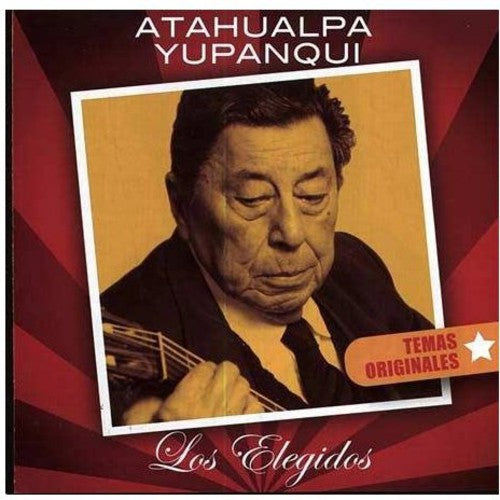 Atahualpa Yupanqui - Elegidos