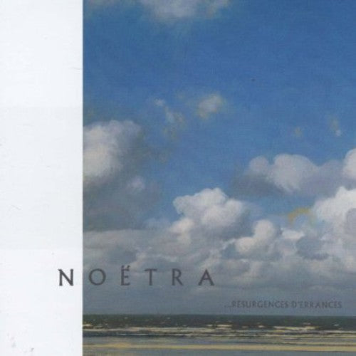 Noetra - Resurgences D'errance