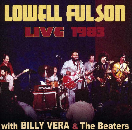 Lowell Fulson - Lowell Fulson Live 1983: With Billy Vera & the