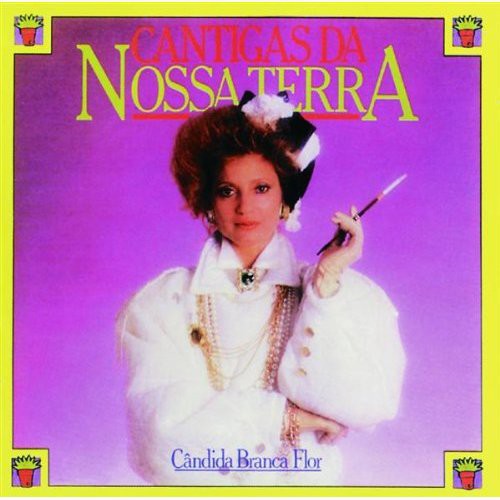 Candida Flor Branca - Cantigas Da