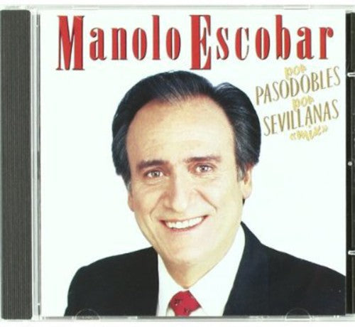 Manolo Escobar - Por Pasodobles Por Sevillanas