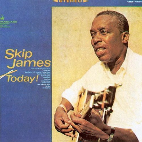 Skip James - Today