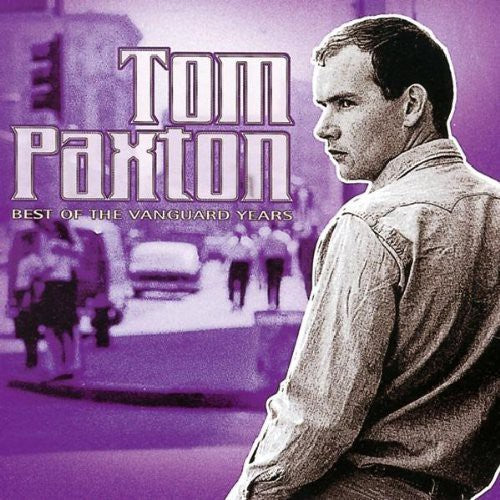 Tom Paxton - Best of the Vanguard Years