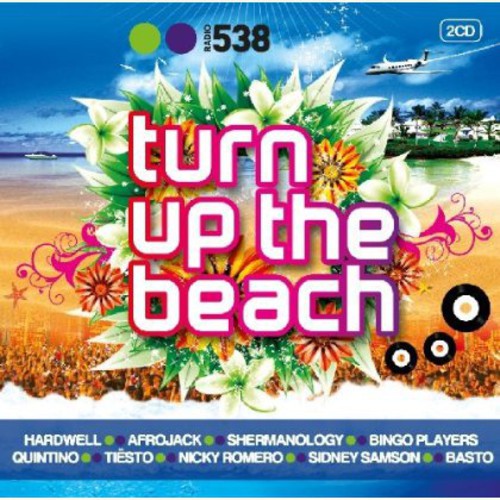 Radio 538: Turn Up the Beach/ Various - Radio 538: Turn Up the Beach / Various