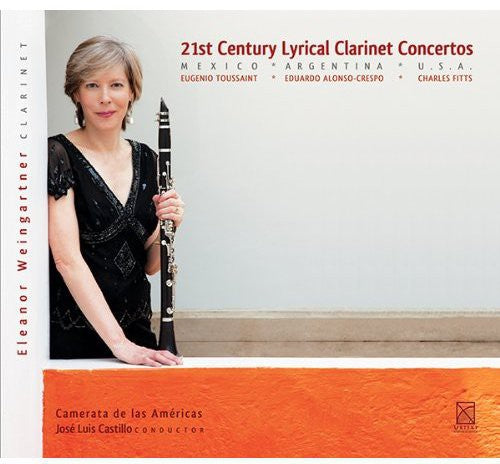 Toussaint/ Weingartner/ Camerata De Las Americas - 21st Century Lyrical Clarinet Concertos