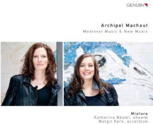 Machaut/ Mixtura - Archipel Machaut