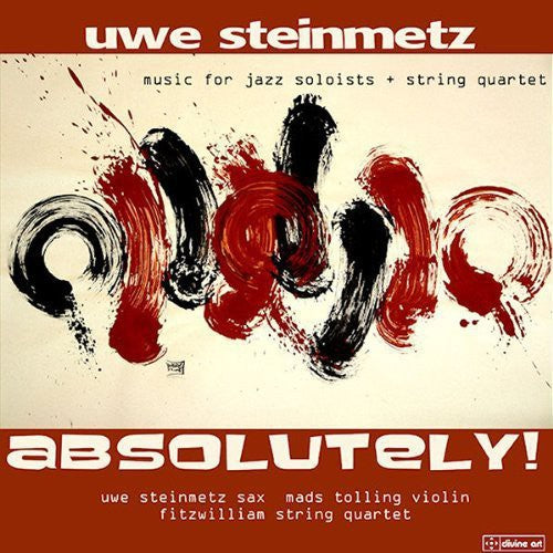 Steinmetz/ Tolling/ Fitzwilliam String Quartet - Absolutely