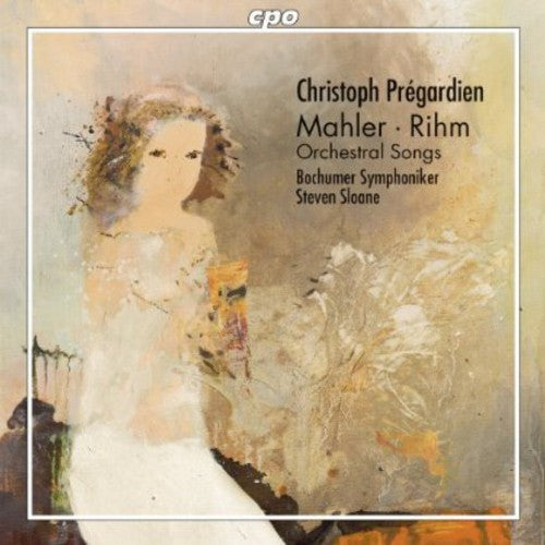 Mahler/ Pregardien/ Bochumer Symphoniker - Orchestral Songs