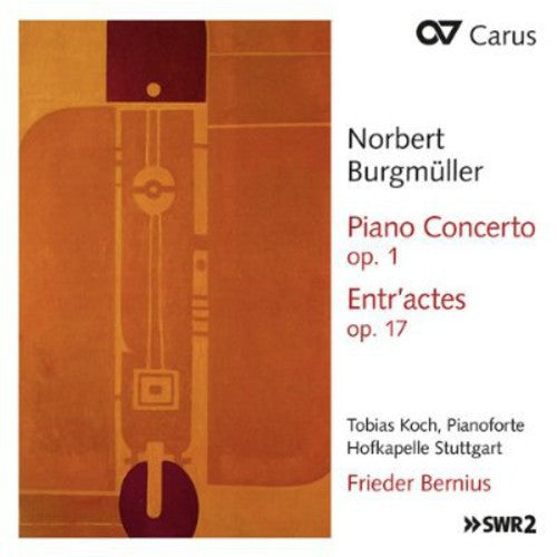 Burgmueller/ Koch/ Hofkapelle Stuttgart - Piano Concerto Op 1 / Entr'actes
