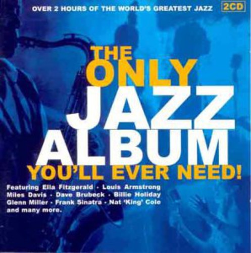 Various - Only Jazz Album You'll Ever Need / Various