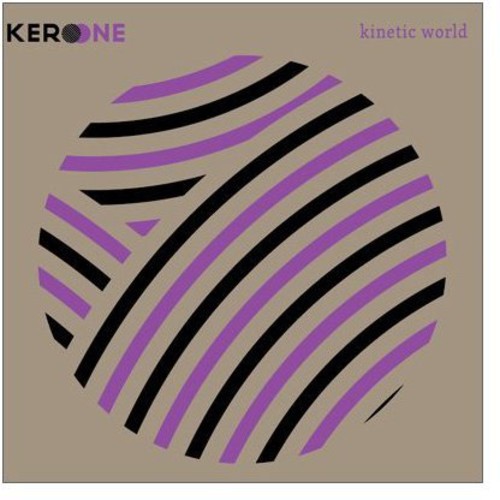 Kero One - Kinetic World