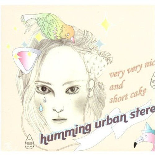 Humming Urban Stereo - Very Very Nice & Short Cake