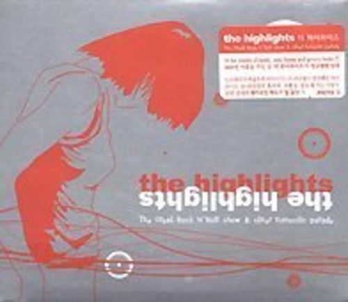 Highlights - Great Rock N Roll Show & Other Romantic Parade