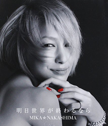 Nakashima Mika - Ashita Sekaiga Owarunara
