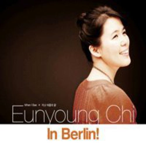 Eunyoung Chi - In Berlin