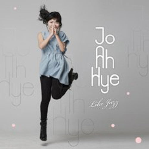 Jo Hye - Like Jazz
