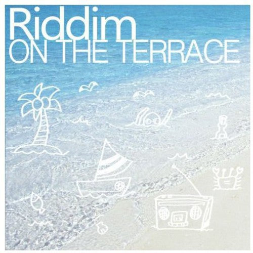 Riddim - On the Terrace