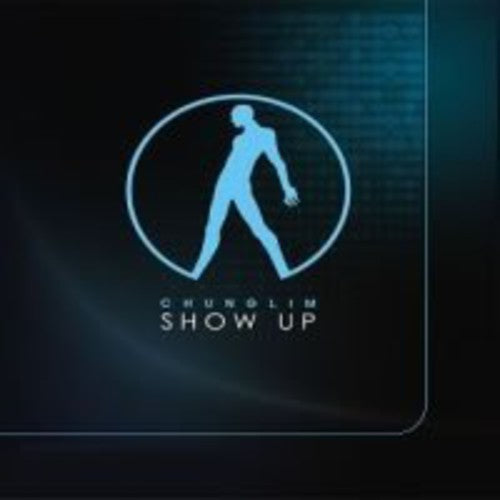 Chung Lim - Show Up