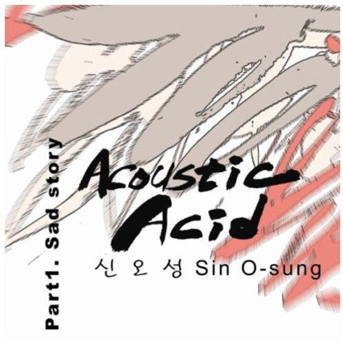 Sin Sung - Acoustic Acid Part 1