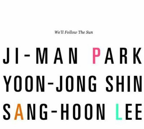 Ji Park Man/ Yoon Shin Jong/ Sang Lee Hoon - We'll Follow the Sun