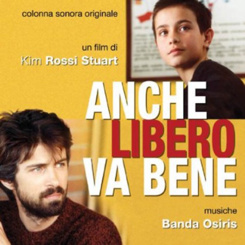 Anche Libero Va Bene/ O.S.T. - Anche Libero Va Bene (Original Soundtrack)