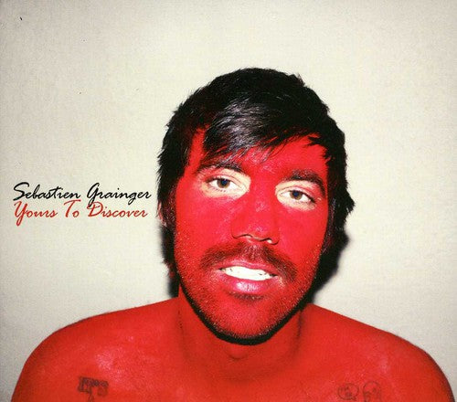 Sebastien Grainger - Yours to Discover